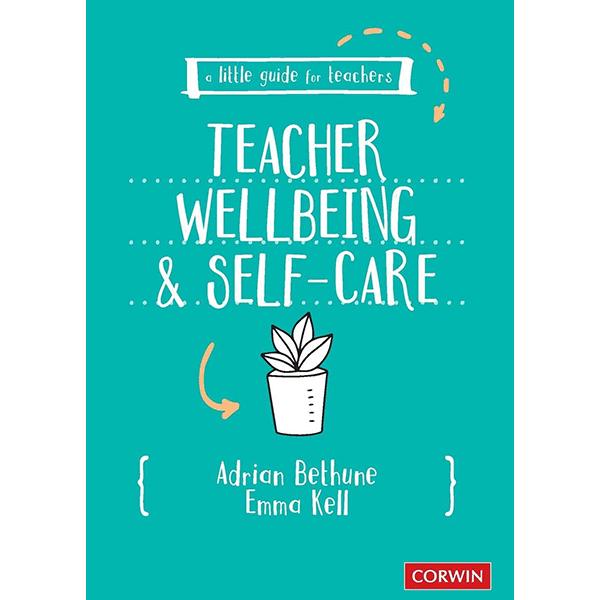 A Little Guide for Teachers - Teacher Wellbeing and Self-care book cover